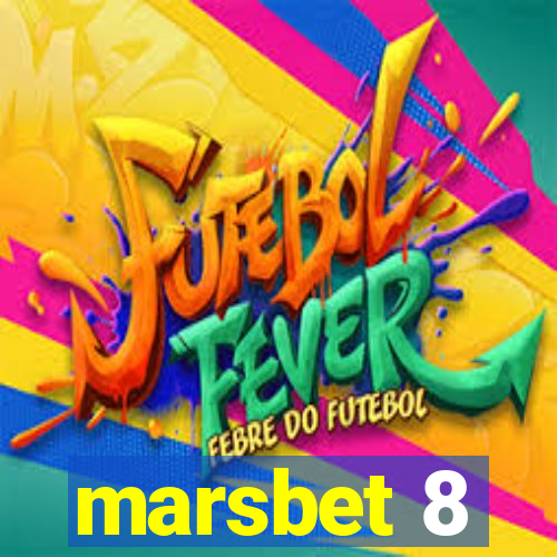 marsbet 8